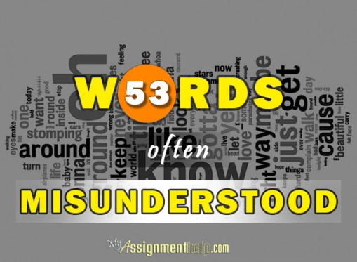 commonly misunderstood words and phrases Common idioms and phrases: meanings and there are interesting words and phrases all around the derivation of some of these common, but often misunderstood. commonly misunderstood words and phrases Common idioms and phrases: meanings and there are interesting words and phrases all around the derivation of some of these common, but often misunderstood.