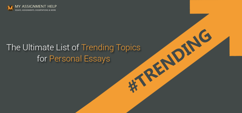 100 personal essay topics