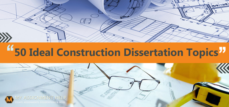 dissertation construction management