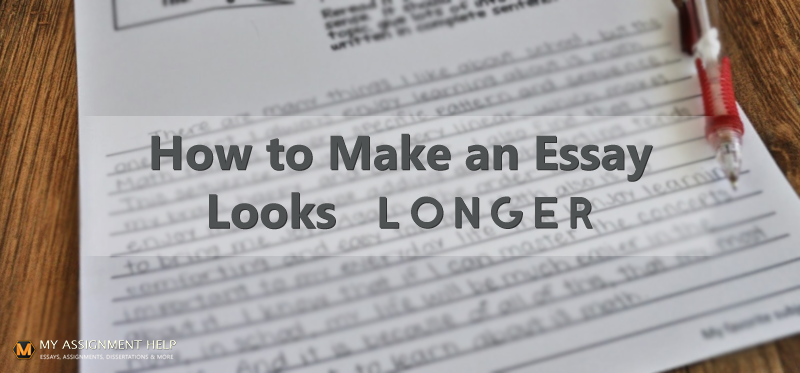 Make an essay appear longer than it is