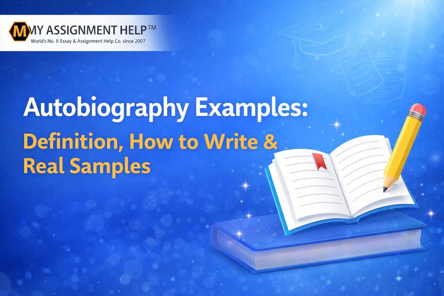 Autobiography Examples: Definition, How to Write & Real Samples