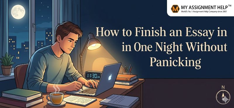 The 11th-Hour Blueprint: How to Finish an Essay in One Night Without Panicking 
