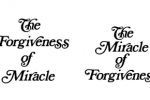 The Forgiveness of Miracle