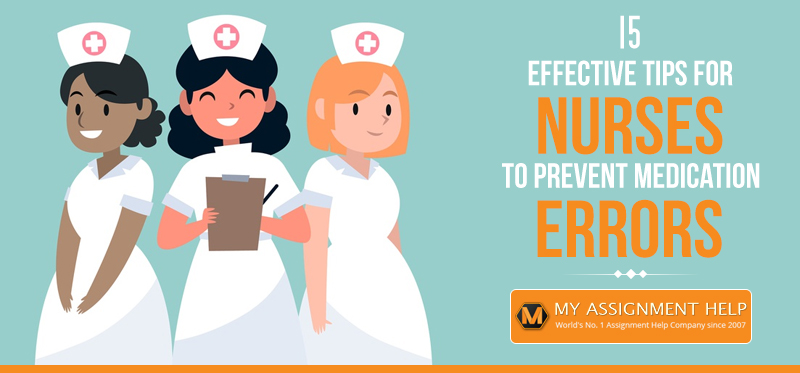 Tips for Nurses to Prevent Medication Errors Tips for Nurses to Prevent Medication Errors