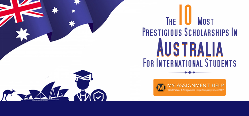 Most Prestigious Scholarships in Australia Most Prestigious Scholarships in Australia