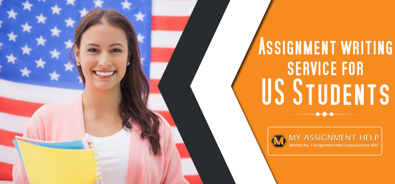 Assignment writing service for US Students Assignment writing service for US Students