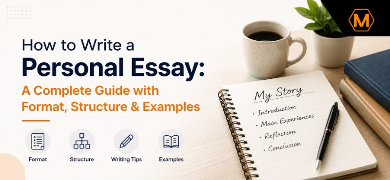 How to Write a Personal Essay: A Complete Guide with Format, Structure & Examples