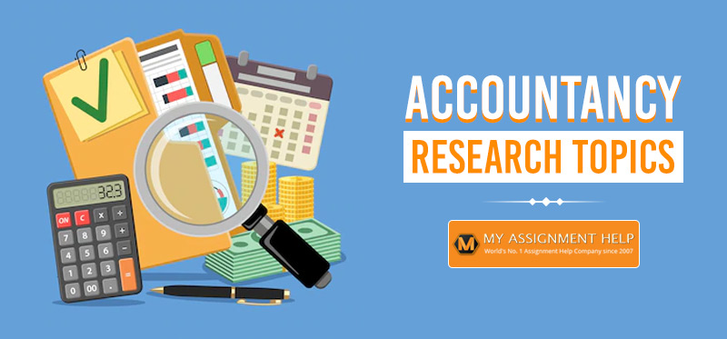 Accounting Research Topics: 140+ Ideas for Students (2026)