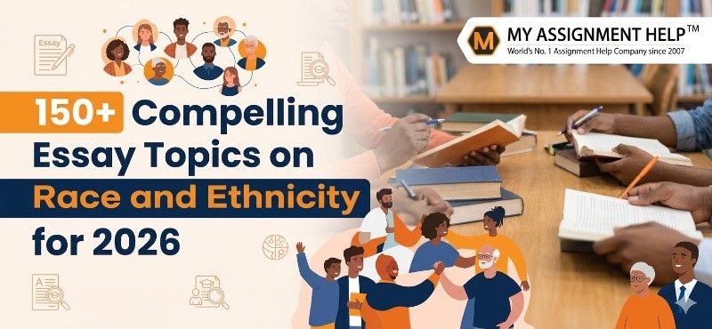 150+ Compelling Essay Topics on Race and Ethnicity for 2026