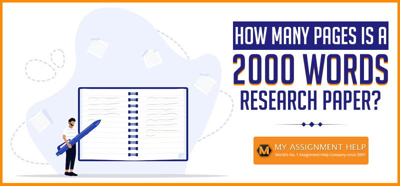 How Many Pages Must A Research Of 2000 Words Entail?