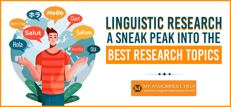 100+ Linguistics Research Topics for College Students (Updated Guide 2025)