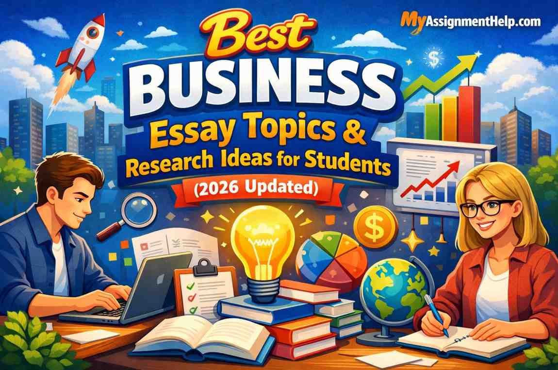 300+ Best Business Essay Topics & Research Ideas for Students (2026 Updated)