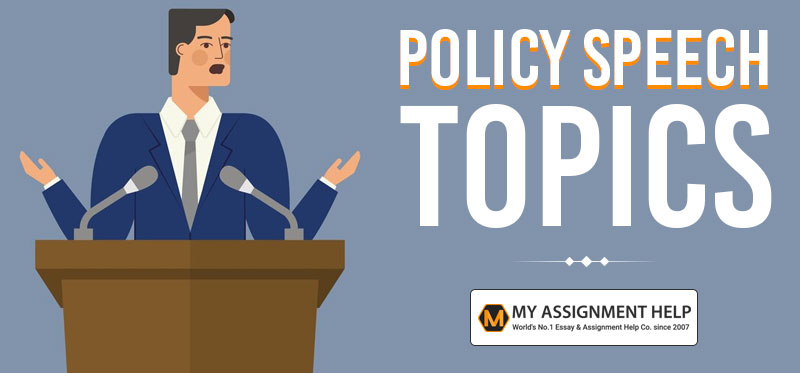 100+ Policy Speech Topics