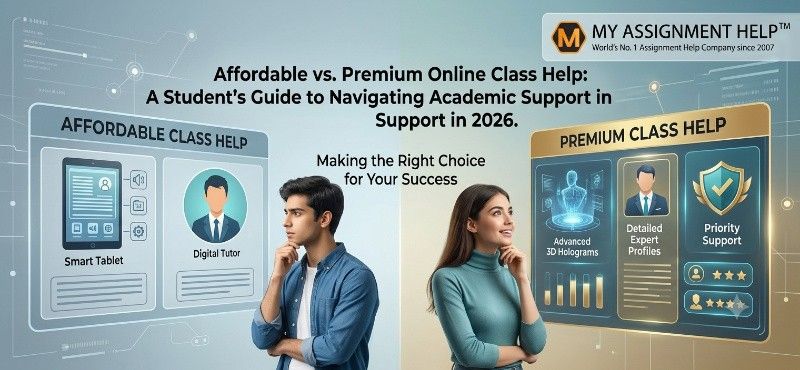 Affordable vs. Premium Online Class Help: A Student’s Guide to Navigating Academic Support in 2026