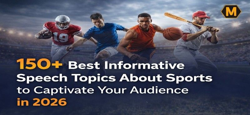 150+ Best Informative Speech Topics About Sports to Captivate Your Audience in 2026