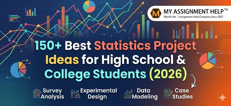 150+ Best Statistics Project Ideas for High School & College Students (2026)
