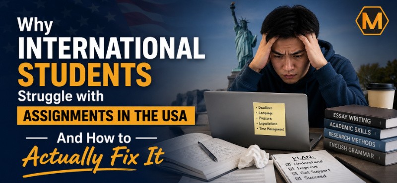 Why International Students Struggle with Assignments in the USA — And How to Actually Fix It