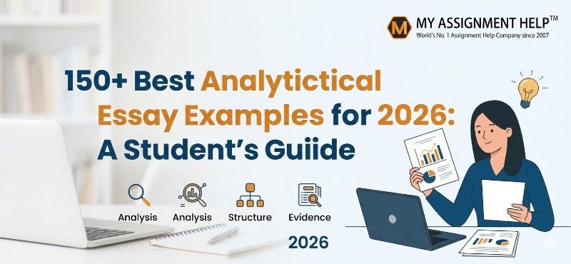 150+ Best Analytical Essay Examples for 2026: A Student’s Guide