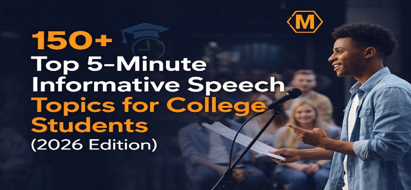 150+ Top 5-Minute Informative Speech Topics for College Students (2026 Edition)