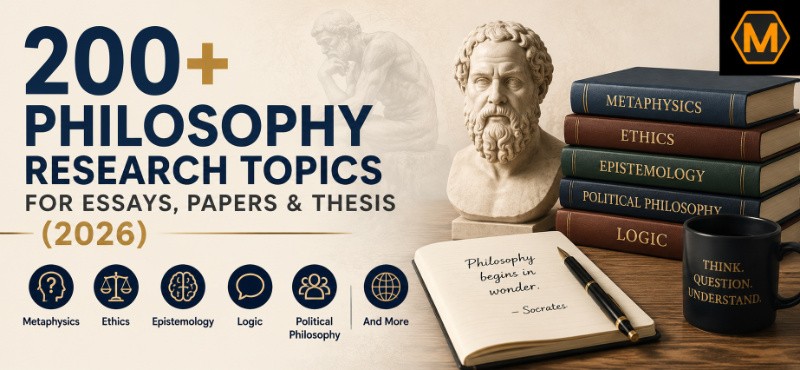 200+ Philosophy Research Topics for Essays, Papers & Thesis (2026)