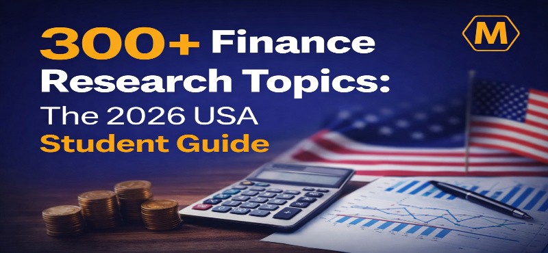 300+ Finance Research Topics: The 2026 USA Student Guide