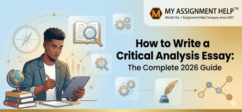 How to Write a Critical Analysis Essay: The Complete 2026 Guide