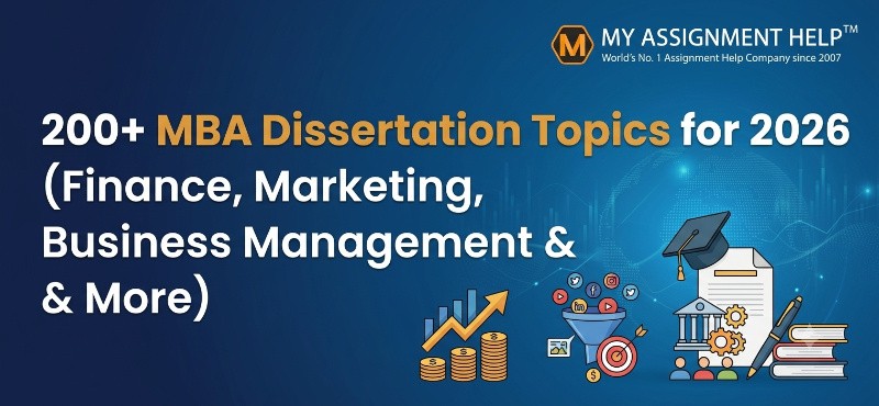 200+ MBA Dissertation Topics for 2026 (Finance, Marketing, Business Management & More)