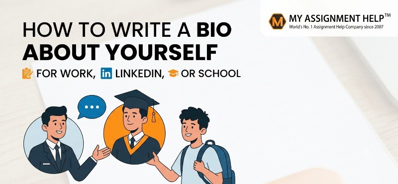 How to Write a Bio About Yourself for Work, LinkedIn, or School