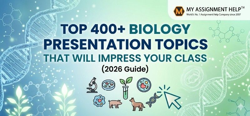 Top 400+ Biology Presentation Topics That Will Impress Your Class (2026 Guide)