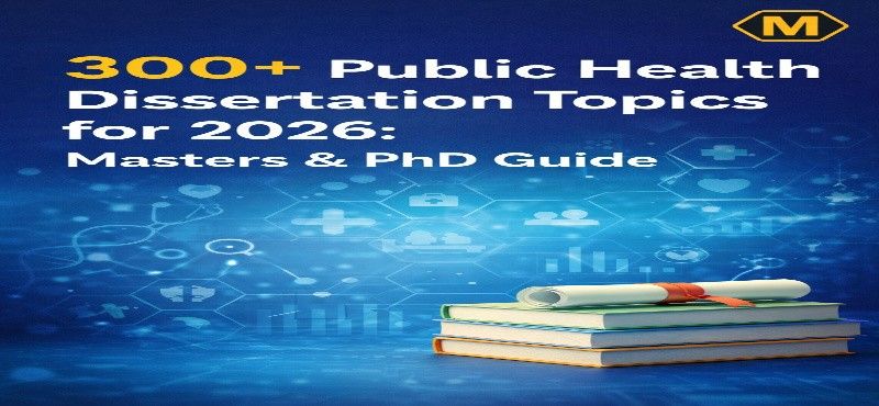 300+ Public Health Dissertation Topics for Masters & PhD