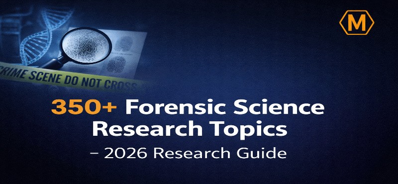 350+ Forensic Science Research Topics – 2026 Research Guide