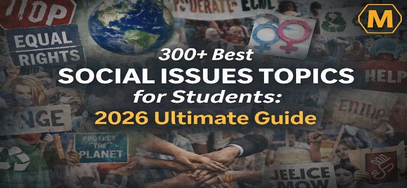 300+ Best Social Issues Topics for Students: 2026 Ultimate Guide