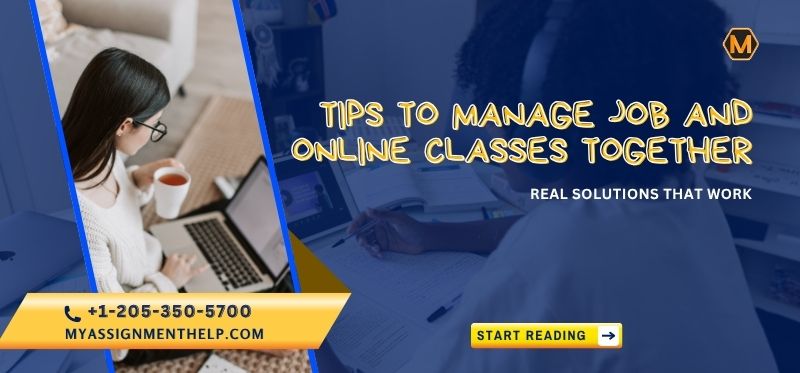 Tips to Manage Job and Online Classes Together: Real Solutions That Work