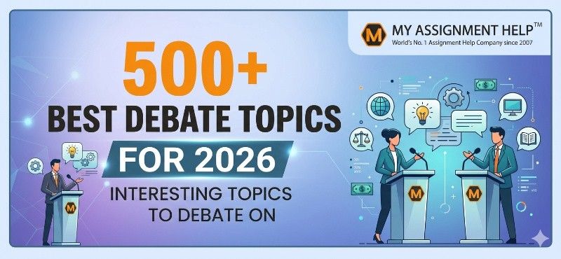 500+ Best Debate Topics for 2026: Interesting Topics to Debate On